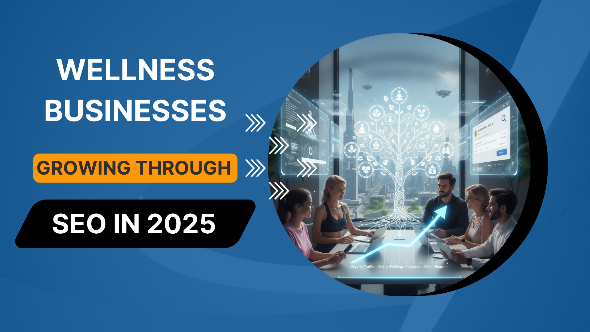 How Wellness Businesses Are Growing Through SEO in 2025